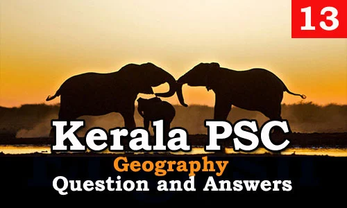 Kerala PSC Geography Question and Answers - 13