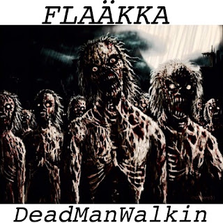 Flaaaka - Dead Man Walking