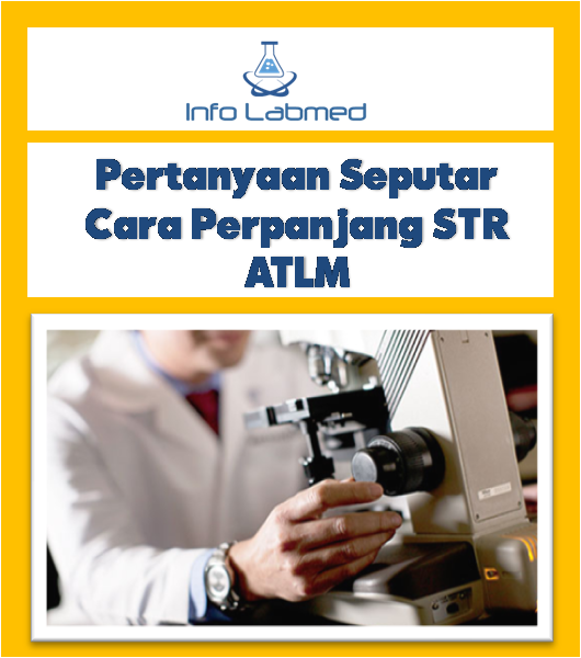 Pertanyaan Seputar Cara Perpanjang STR ATLM