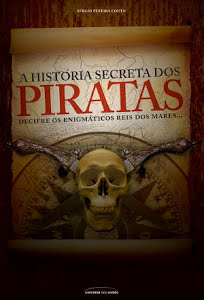 A História Secreta dos Piratas - Sérgio Pereira Couto