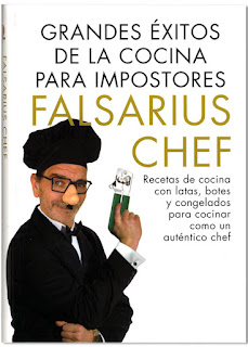 Grandes exitos de la cocina para impostores - Falsarius Chef