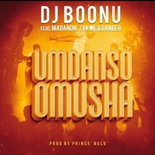DJ Boonu – Umdanso Omusha (feat. Madanon, Zakwe & Danger)