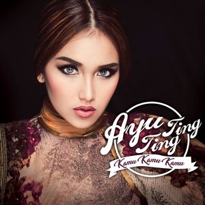 Ayu Ting Ting - Kamu Kamu Kamu download lagu Ayu Ting Ting - Kamu Kamu Kamu