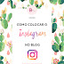 Como colocar o instagram no blog