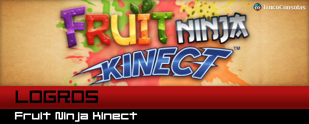 Logros Fruit Ninja Kinect