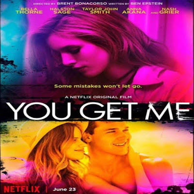 You Get Me, You Get Me Synopsis, You Get Me Trailer, You Get Me Review, Poster You Get Me You Get Me, You Get Me Synopsis, You Get Me Trailer, You Get Me Review, Poster You Get Me