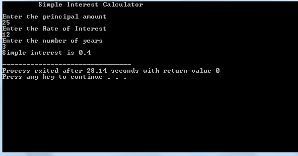 Write a program to calculate the simple interest. It inputs principal ...