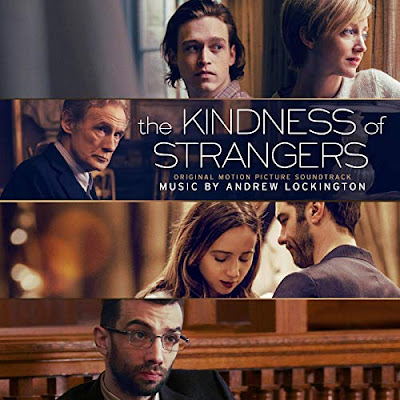 The Kindness Of Strangers Soundtrack Andrew Lockington