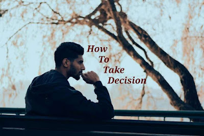 How-to-take-decision-in-life