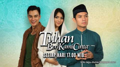 Tuhan Beri Kami Cinta Tuhan Beri Kami Cinta