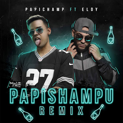 papichamp eloy papi shampu remix 2018 radio m xima papichamp eloy papi shampu remix 2018 radio m xima