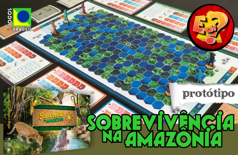 E aí, tem jogo? - A sua página sobre jogos de tabuleiro moderno.:  Sobrevivência na Amazônia