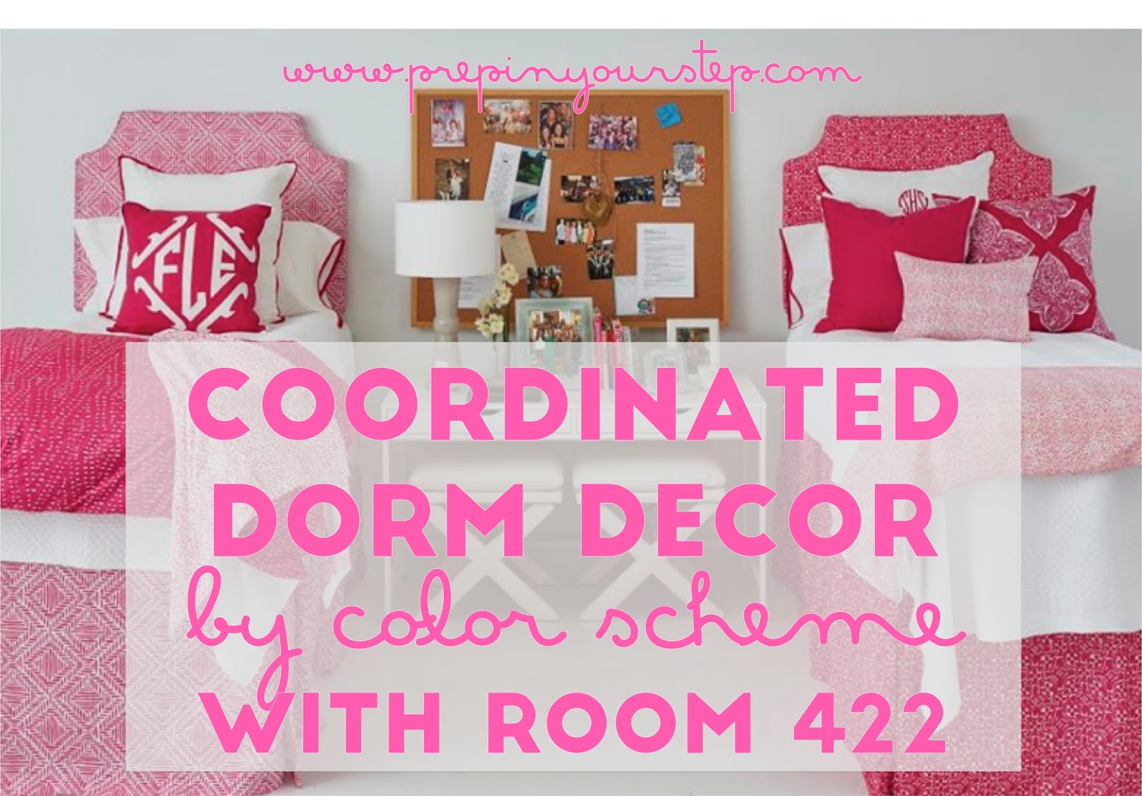 Prep In Your Step Coordinated Dorm Decor by Color Scheme with Room 422
