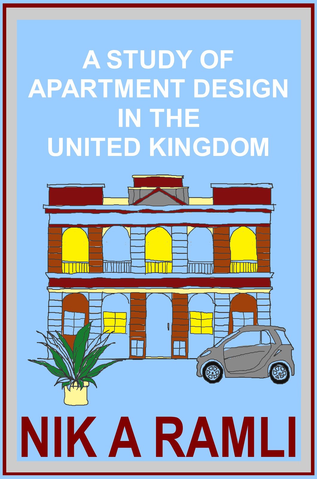 A STUDY OF APARTMENT DESIGN IN THE UNITED KINGDOM
