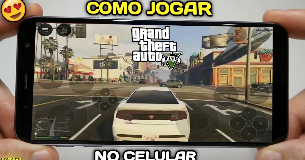 JOGAR o GTA 5 de PC e CONSOLES no ANDROID