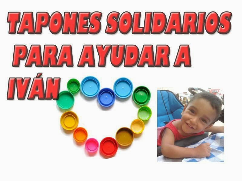 Tapones solidarios para Iván