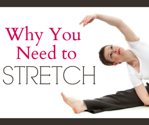 Benefits of Stretching Benefits of Stretching