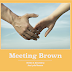 CASTING: Meeting Brown