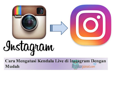Cara Mengatasi Kendala Live di Instagram Dengan Mudah Cara Mengatasi Kendala Live di Instagram Dengan Mudah