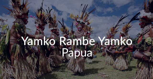 Lirik Lagu Yamko Rambe Yamko Lagu daerah papua