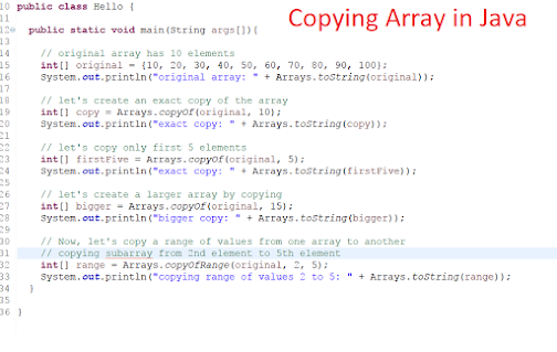 How to copy elements of one array to another array in Java - Arrays.copyOf and Arrays.copyOfRange Example