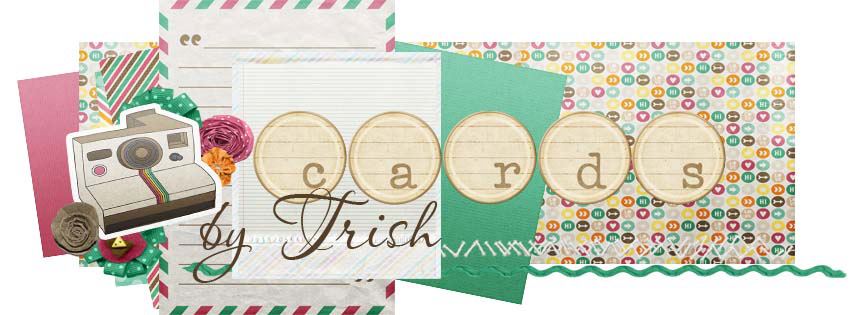 CARDS BY TRISH