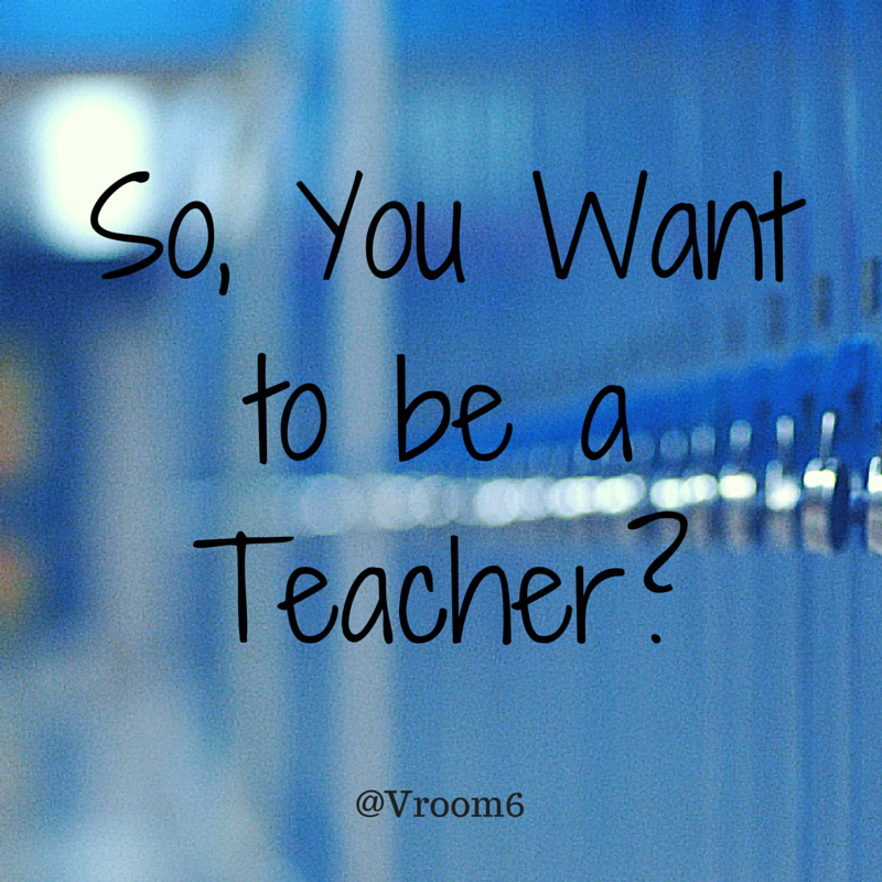why u want to be a teacher