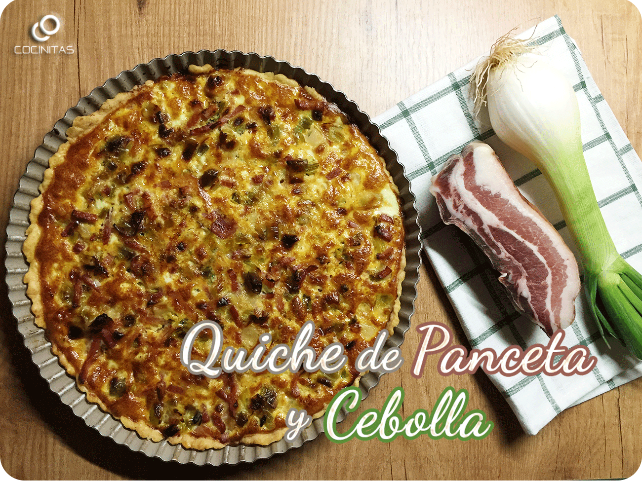 Quiche de Panceta y Cebolla - AnaCocinitas | Recetas de cocina fáciles,  rápidas y experimentos varios.