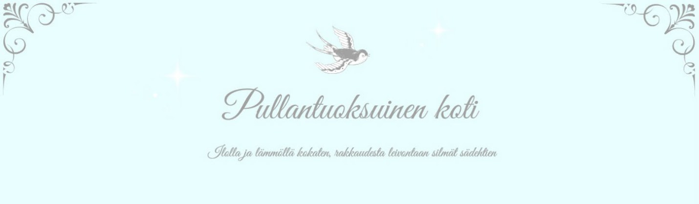 Pullantuoksuinen koti