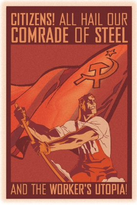 Propaganda Poster: "Citizens! All Hail our Comrade of Steel & the Worker's Utopia!" from page 6 of Superman: Red Son