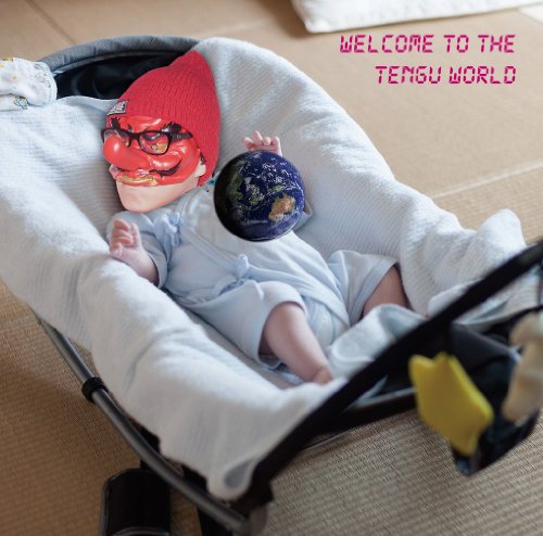 this is not a business – WELCOME TO THE TENGU WORLD (2014.01.08/MP3)