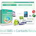 Download Android SMS + Contacts Recovery v3.0.39