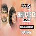 Bahu Kale Ki Remix DJ Karan Kahar x DJ Anil
