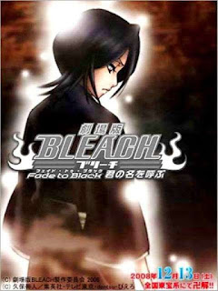 Download Film Bleach: Fade to Black, I Call Your Name (2008) Subtitle Indonesia