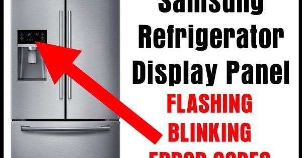 Master Electronics Repair !: SAMSUNG REFRIGERATOR FLASHING – BLINKING ...