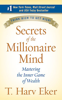 Secrets of the Millionaire Mind ( Mastering the Inner Game of Wealth ) - by T. Harv Eker
