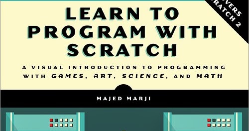 Learn to Program With Scratch Makes Coding Easy