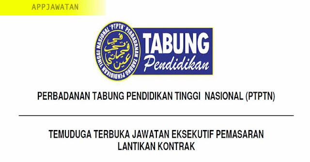Temuduga Terbuka di Perbadanan Tabung Pendidikan Tinggi Nasional (PTPTN) - 31 Januari 2019 Temuduga Terbuka di Perbadanan Tabung Pendidikan Tinggi Nasional (PTPTN) - 31 Januari 2019