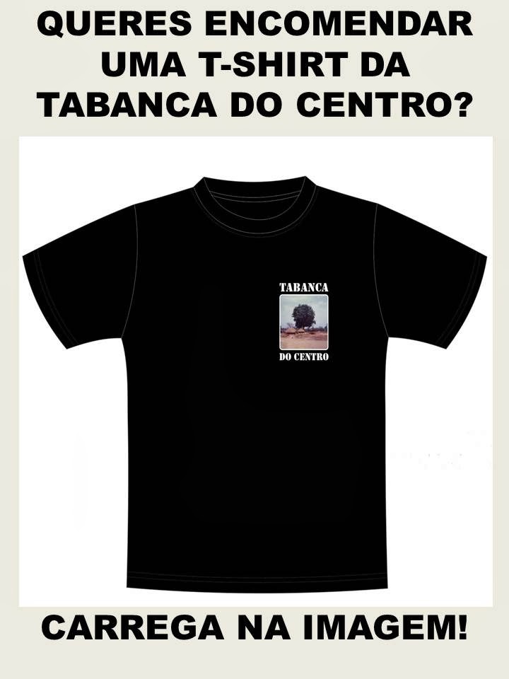 ENCOMENDA DE T-SHIRTS DA TABANCA DO CENTRO