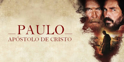 Assista ao trailer do novo filme “Paulo, Apóstolo de Cristo” 2018