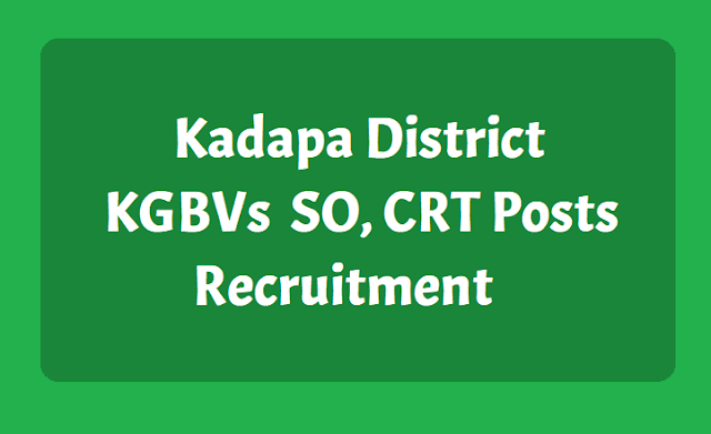 Kadapa District AP KGBVs SO, CRT Posts Recruitment 2019 notification released Kadaps KGBVs SO, CRT Posts