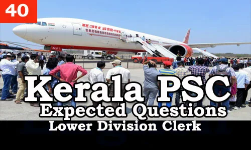 Kerala PSC - Expected/Model Questions for LD Clerk - 40