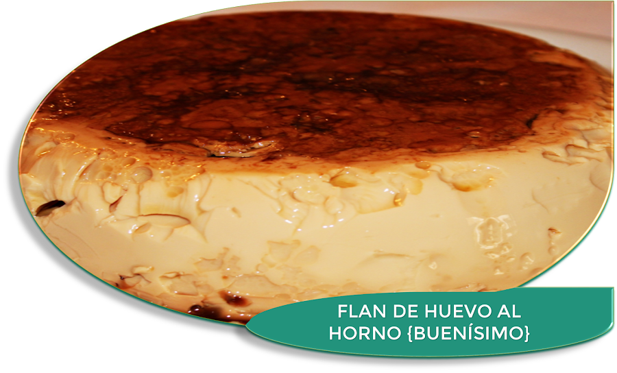 FLAN DE HUEVO {MUY RICO}