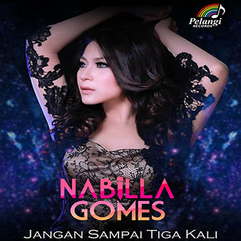 Nabilla Gomes - Jangan Sampai Tiga Kali