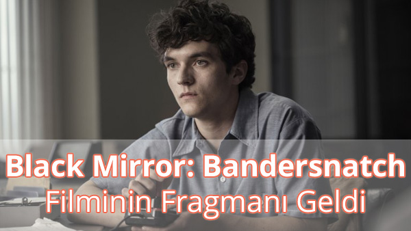 Black Mirror: Bandersnatch Fragman İzle Black Mirror: Bandersnatch Fragman İzle