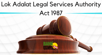 Lok Adalat - Legal Services Authority Act 1987