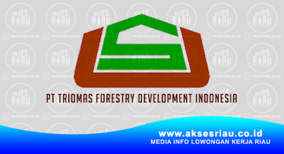 PT Triomas Forestry Development Indonesia Pekanbaru
