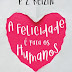 Editorial Presença | "A Felicidade É para os Humanos "de P. Z. Reizin