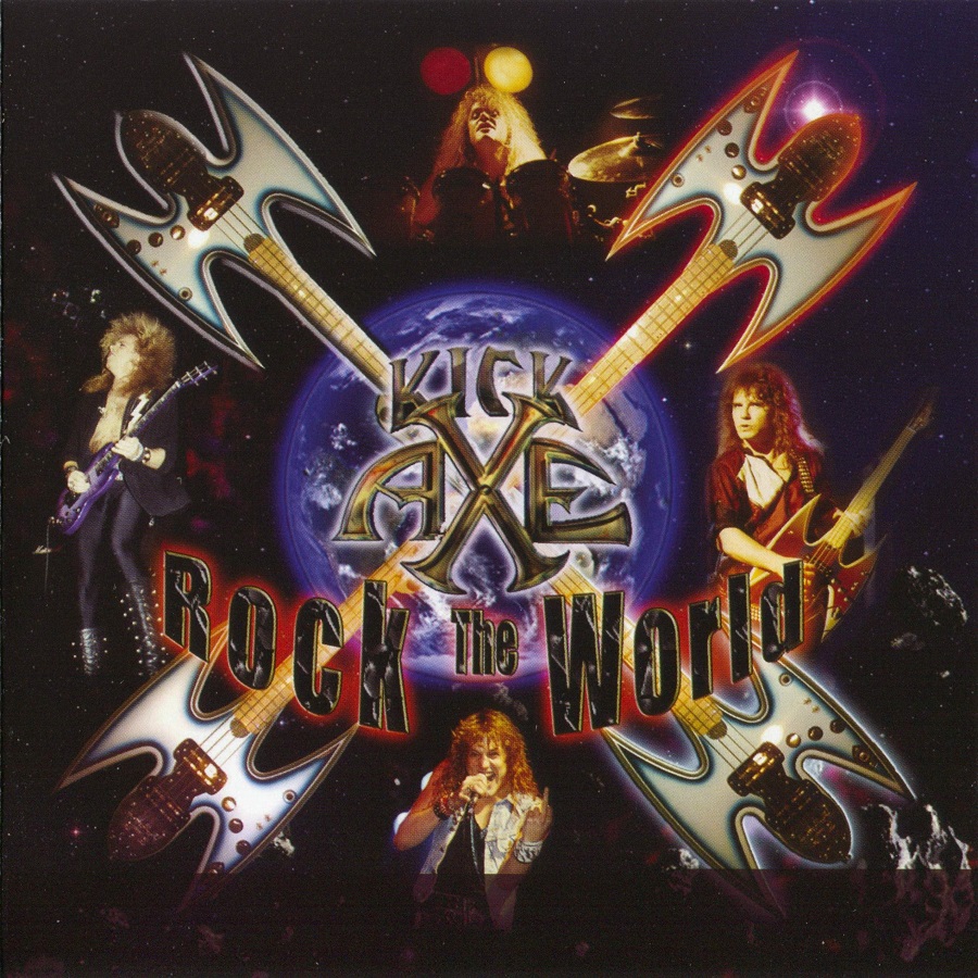 Cries from the Quiet World Kick Axe "Rock the World"