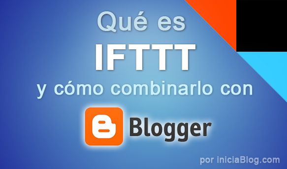 IFTTT y Blogger